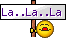 Lala :lala: :lala: