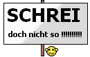 Schrei Doch Nicht So :schreidochnichtso: :schreidochnichtso: