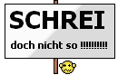 :schreidochnichtso: